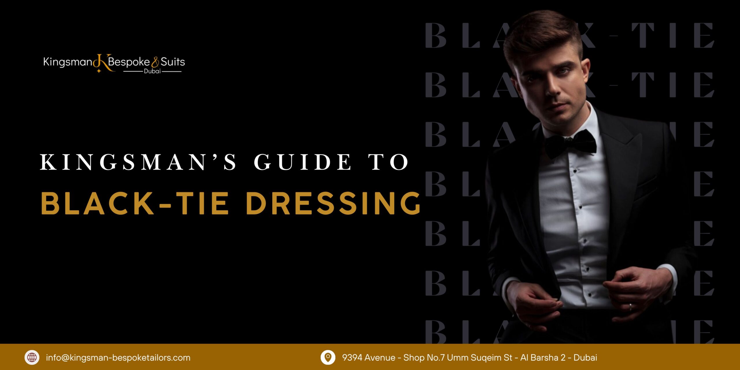Kingsman Guide to Black-Tie Dressing in Dubai
