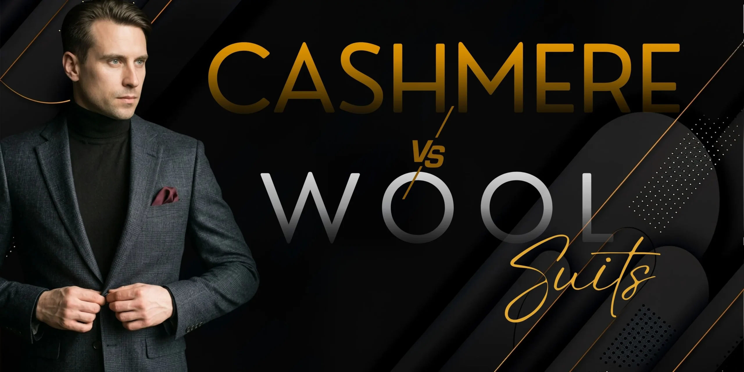 Wool vs Cashmere Suits